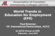 Association of Canadian Community Colleges (ACCC) World Trends in Education for Employment (EFE) Paul Brennan VP, International Partnerships, ACCC @ ACCC.
