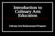 Introduction to Culinary Arts Education Culinary Arts Endorsement Program.
