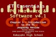 IT Essentials PC Hardware & Software v4.1 Chapter 1 – Introduction to the PC Jeopardy Review Darren Shaver (Some questions originally from Stacie Bender)