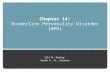 Chapter 14: Borderline Personality Disorder (BPD) Jill M. Hooley Sarah A. St. Germain.