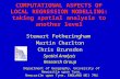 COMPUTATIONAL ASPECTS OF LOCAL REGRESSION MODELLING: taking spatial analysis to another level Stewart Fotheringham Martin Charlton Chris Brunsdon Spatial.