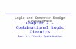 Chapter 2 – Combinational Logic Circuits Part 2 – Circuit Optimization Logic and Computer Design Fundamentals.