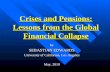 Crises and Pensions: Lessons from the Global Financial Collapse by SEBASTIAN EDWARDS University of California, Los Angeles May, 2010.