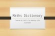 Maths Dictionary Created by Skills for Working Life Gravesend.