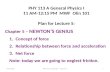 9/10/2013PHY 113 C Fall 2013 -- Lecture 51 PHY 113 A General Physics I 11 AM-12:15 PM MWF Olin 101 Plan for Lecture 5: Chapter 5 – NEWTON’S GENIUS 1.Concept.