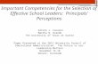 Important Competencies for the Selection of Effective School Leaders: Principals’ Perceptions Arturo J. Cavazos Martha N. Ovando The University of Texas.