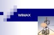 WiMAX. 2 Topics WiMAX Protocol About WiMAX Physical layer MAC layer Fixed / Mobile WiMAX WiMAX vs Wi-Fi WiMAX applications.