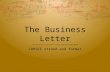 The Business Letter CAHSEE strand and format. Standard  2.5 Write business letters:  Provide clear and purposeful information and address the intended.