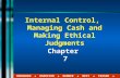 Internal Control, Managing Cash and Making Ethical Judgments Chapter 7 HORNGREN ♦ HARRISON ♦ BAMBER ♦ BEST ♦ FRASER ♦ WILLETT.