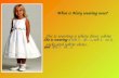 She is wearing a wh _ t _ dr _ _ s, wh _ t _ so _ k _ and wh _ t _ sh _ _ s. What is Mary wearing now? She is wearing a white dress, white socks and white.