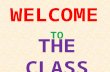WELCOME TO THE CLASS Teachers’ Identification 1. Khalid Hossain Lecturer, English Moghia Salehia Alim Madrasha, Kachua, Bagerhat. Index- 2028580 Phone-