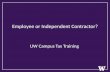 Employee or Independent Contractor? UW Campus Tax Training.