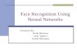 Face Recognition Using Neural Networks Presented By: Hadis Mohseni Leila Taghavi Atefeh Mirsafian.