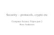 Security – protocols, crypto etc Computer Science Tripos part 2 Ross Anderson.