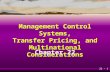 22 - 1 Management Control Systems, Transfer Pricing, and Multinational Considerations Chapter 22.