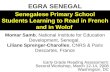 1 EGRA SENEGAL Early Grade Reading Assessment: Second Workshop, March 12-14, 2008 Washington, DC Momar Samb, National Institute for Education Development,