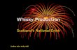 Whisky Production Scotland's National Drink Dallas Iain; Kelly Will.