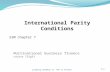 International Parity Conditions ESM chapter 7 yinghong.chen@liu.se PhD in Finance 7-1.