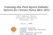 Framing the Post-Kyoto Debate: Options for Climate Policy After 2012 STEP Seminar Series Princeton University Princeton, NJ April, 2006 Jonathan Pershing.