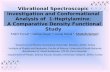 1 Vibrational Spectroscopic Investigation and Conformational Analysis of 1-Heptylamine : A Comparative Density Functional Study Mahir Tursun a, Gürkan.