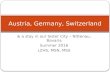 & a stay in our Sister City – Nittenau, Bavaria Summer 2016 LZHS, MSN, MSS Austria, Germany, Switzerland.