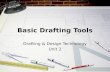 Basic Drafting Tools Drafting & Design Technology Unit 2.