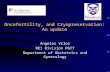 Oncofertility, and Cryopreservation: An update Angelos Vilos REI Division PGY7 Department of Obstetrics and Gynecology.