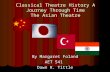 Classical Theatre History A Journey Through Time The Asian Theatre By Margaret Foland AET 541 Dawn R. Tittle.