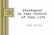 Strategies to Take Control of Your Life Raul Dinzey.