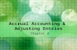 Accrual Accounting & Adjusting Entries Chapter 4.