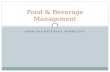 FOOD AND BEVERAGE MARKETING Food & Beverage Management.
