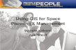 Using GIS for Space Planning & Management Sucheta Kulkarni Julie Walsh.