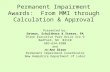 Permanent Impairment Awards: From MMI through Calculation & Approval Presented by: Getman, Schulthess & Steere, PA Three Executive Park Drive Ste 9 Bedford,