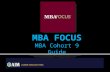 MBA FOCUS MBA Cohort 9 Guide. Go to your portal:  (bookmark this page because you.
