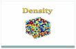 Density is a physical property of matter, as each element and compound has a unique density associated with it. In a qualitative manner, it is defined.