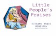 Little People’s Praises SINGING BANDS MINISTRY .
