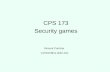 CPS 173 Security games Vincent Conitzer conitzer@cs.duke.edu.
