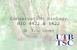 Conservation Biology BIO 4422 & 5422 Dr. Eric Linder.