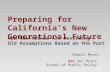How New Trends Are Reversing Old Assumptions Based on the Past Dowell Myers USC Sol Price School of Public Policy Preparing for California’s New Generational.