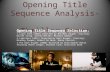 Opening Title Sequence Analysis- Thriller Genre Opening Title Sequence Selection: 1.Layer Cake (2004) Directed by Matthew Vaughn. Starring: Daniel Craig,