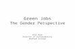 Green Jobs The Gender Perspective Esin Esat Director of Sustainability Bedford College.