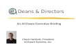 Chuck Havlicek, President ACEware Systems, Inc. An ACEware Executive Briefing Deans & Directors.