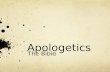 Apologetics The Bible. Why do you trust the Bible? What are some objections you have heard concerning the Bible?