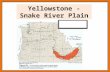 Yellowstone - Snake River Plain. Geography -Snake River Valley is comprised of two sections. The Western is a fault bounded graben while the Eastern section.