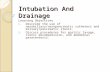 Intubation And Drainage Learning Objectives 1. Describe the use of nasobiliary/nasopancreatic catheters and biliary/pancreatic stents. 2. Discuss procedures.