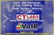 Tools and Processes for Testing VoIP Chris Bajorek, Director CT Labs .