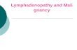 Lymphadenopathy and Malignancy. Outline  Introducing  Historical Clues  Physical Examination  Nodal Character and Size  Diagnosis and Management.