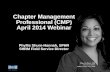 ©SHRM 2014 1 Chapter Management Professional (CMP) April 2014 Webinar Phyllis Shurn-Hannah, SPHR SHRM Field Service Director Bhavna Dave, PHR Director.