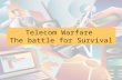 Telecom Warfare The battle for Survival. The sequence of events……  The ‘per-second-billing’ revolution by Tata Docomo’s GSM service  The introduction.