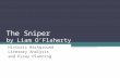 The Sniper by Liam O’Flaherty Historic Background Literary Analysis and Essay Planning.